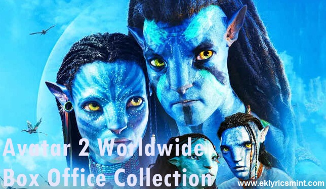 Avatar 2 Worldwide Box Office Collection - EkLyricsMINT