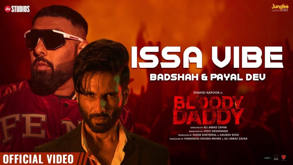 इस्सा वाइब Issa Vibe Lyrics in Hindi – Bloody Daddy # Badshah